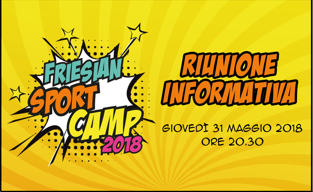 RIUNIONE INFORMATIVA  – Friesian Sport Camp 2018