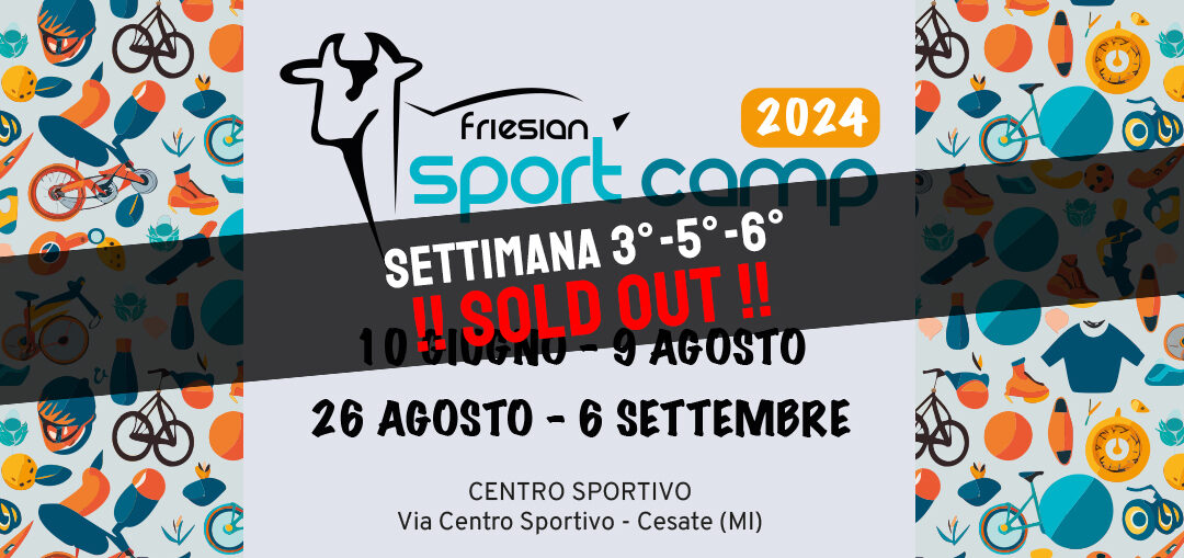 FRIESIAN SPORT CAMP – Settimana 3-5-6 SOLD OUT!